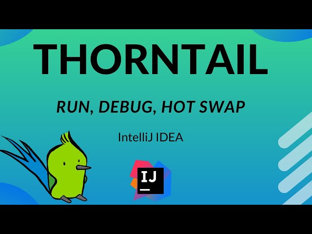 Thorntail 2.6.0 - Run Debug And Hot Reload In Intellij IDEA