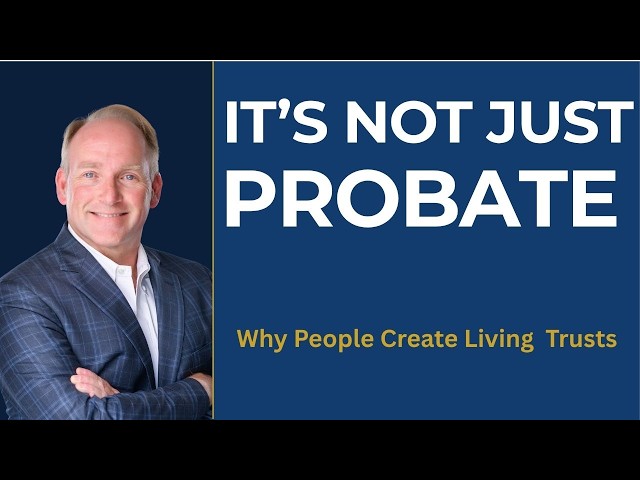 Before You Create a Trust to Avoid Probate, Watch This