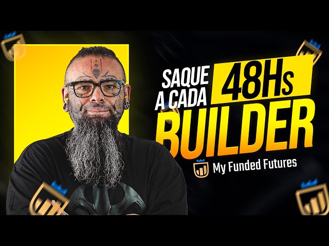 Builder Plan da My Funded Futures: Saques a Cada 48h + 40% OFF!