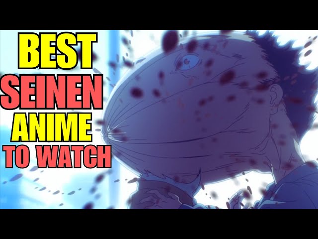 10 Seinen Anime So Good You’ll Binge Them in One Sitting