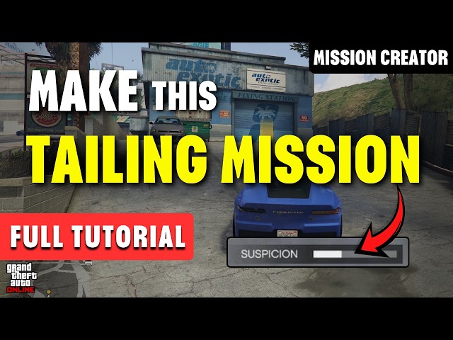 How to Create Tailing Missions With a SUSPICION BAR (GTA Mission Creator)