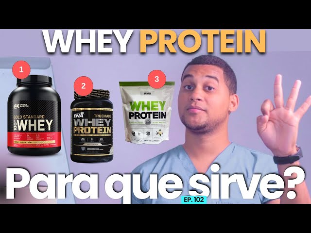 WHEY PROTEIN PARA QUE SIRVE | 3 COSAS