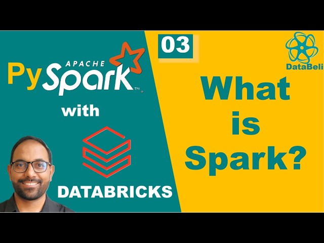03 | What is Apache Spark?