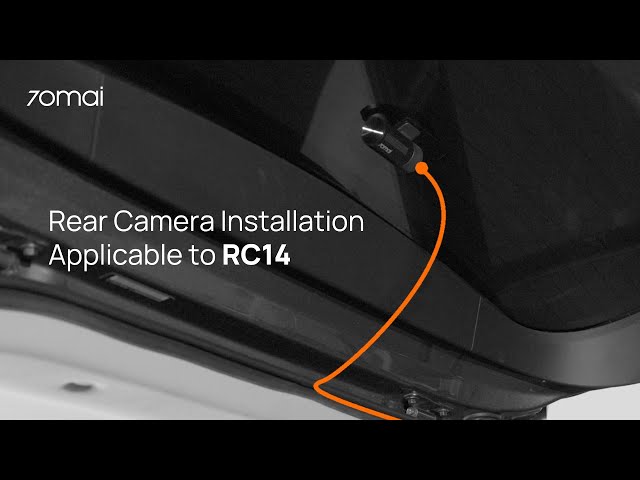 70mai Rear Camera Installation Applicable to RC14