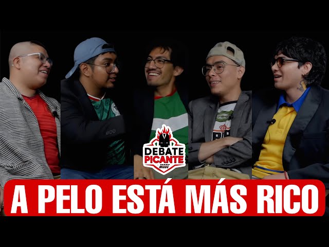 A PELO ESTÁ MÁS RICO - DEBATE PICANTE