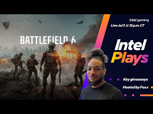 Key Giveaways! | Intel Plays Battlefield 6