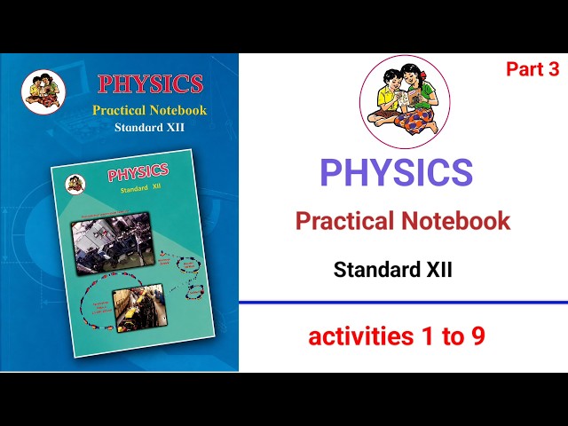 ⚛️ Class 12 Physics Practical Notebook 💥 | Activities 1 to 9 | Part 3 🚀 |
