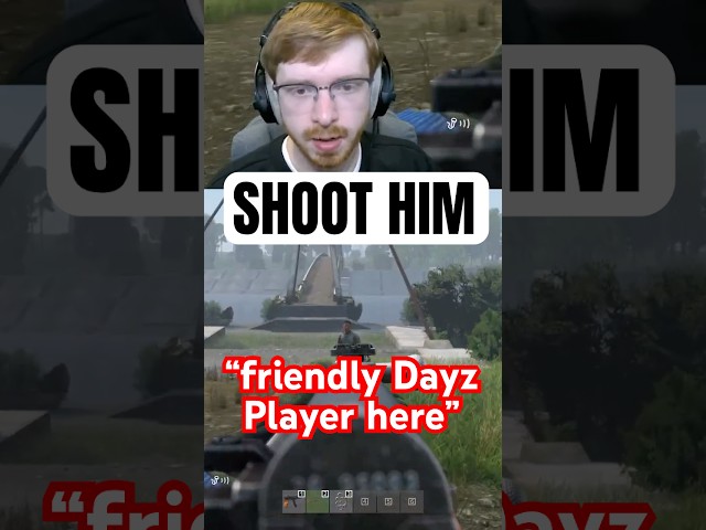 FRIENDLY DAYZ PLAYER HERE