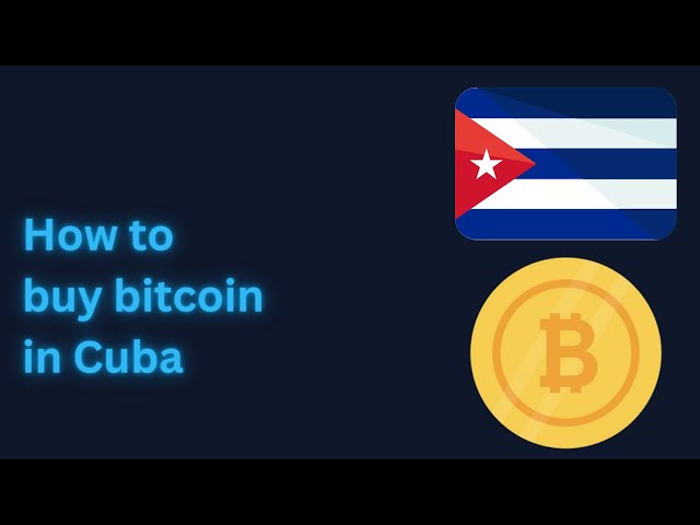How to buy bitcoin in Cuba