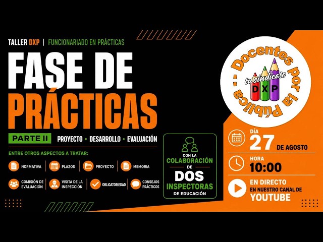 Taller Fase Prácticas 2026 Parte 2: Proyecto, Inspección, Evaluación, Formación, Memoria, Plazos