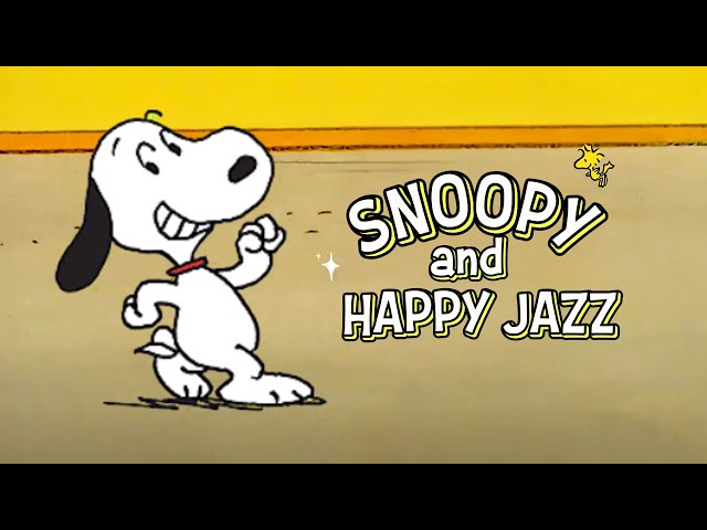 [𝐫𝐞𝐥𝐚𝐱𝐢𝐧𝐠 𝗽𝗹𝗮𝘆𝗹𝗶𝘀𝘁] Happy Dance Move with Snoopy 🥁💃 Uplifting Jazz to Boost Your Moods