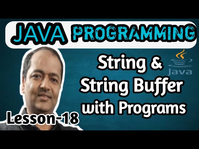 Lesson-18: String & StringBuffer with Programs | Java Language Tutorial | Java Programming Language