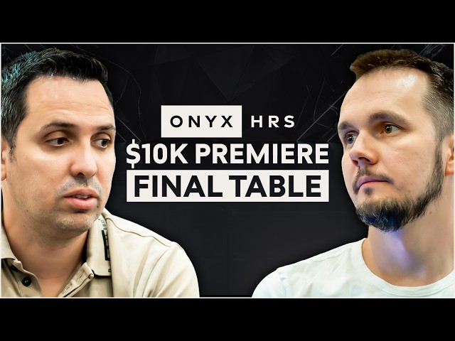 $1,000,000 for 1st! | $10K Premiere - FINAL TABLE | Onyx High Roller Series