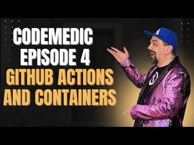 GitHub Actions brings CI, AoT, and Containers for CodeMedic
