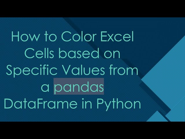 How to Color Excel Cells based on Specific Values from a pandas DataFrame in Python