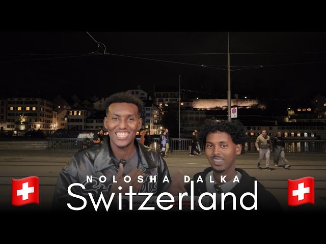 Wax ka Ogoow Nolosha Dalka Switzerland 🇨🇭 Warbixin 