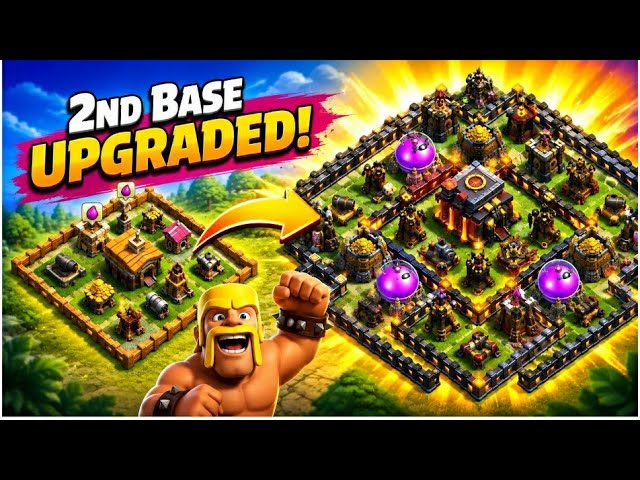 I UPGRADED MY 2nd BASE IN CLASH OF CLANS 😱