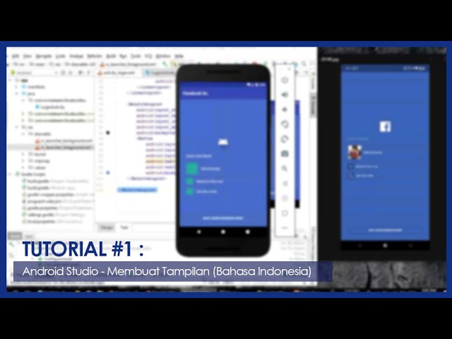 TUTORIAL #1 : Android Studio - Membuat Tampilan (Bahasa Indonesia)