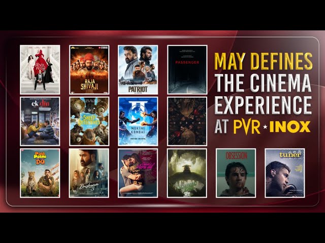 May brings unmissable cinematic experiences | PVR INOX