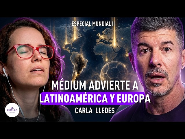 MÉDIUM advierte lo que viene para España, México, Argentina y EEUU | Carla Lledes