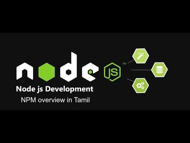 Node js NPM overview in Tamil