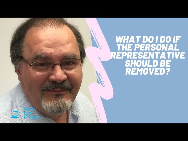 What do I do if Personal Representative Should be Removed