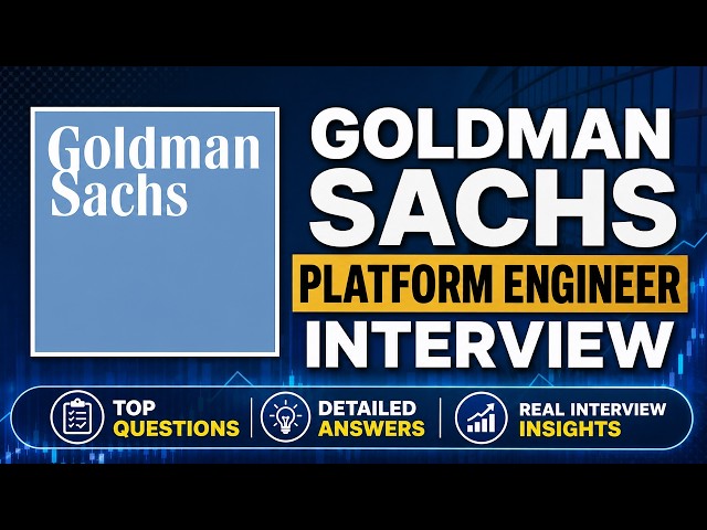 Goldman Sachs Platform Engineer Interview Questions and Answers