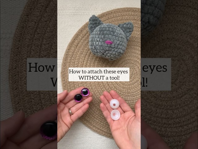 Tip for Attaching 3D Safety Eyes - Without a Tool! | #amigurumi #crochet