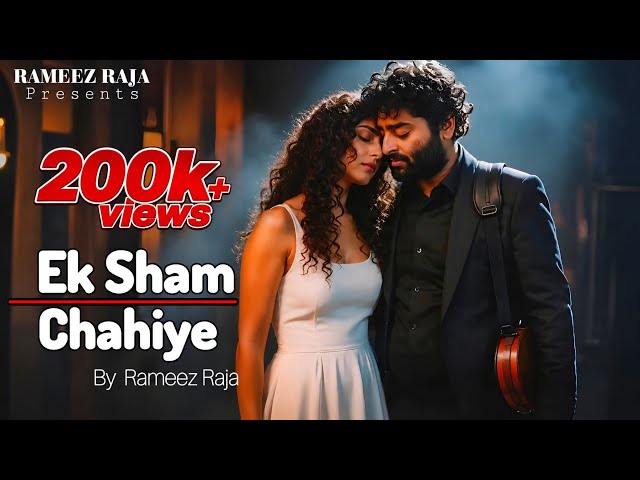 Tere Naam Ek Shaam Chahiye – Sad Romantic Song | Rameez Raja | Arijit Singh Vibe