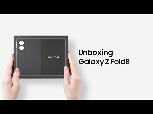 Unboxing Galaxy Z Fold8 | Samsung