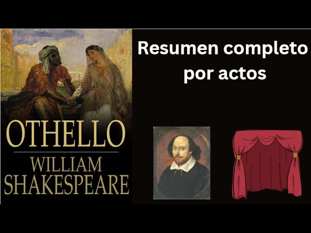Otelo de William Shakespeare (Resumen por actos)