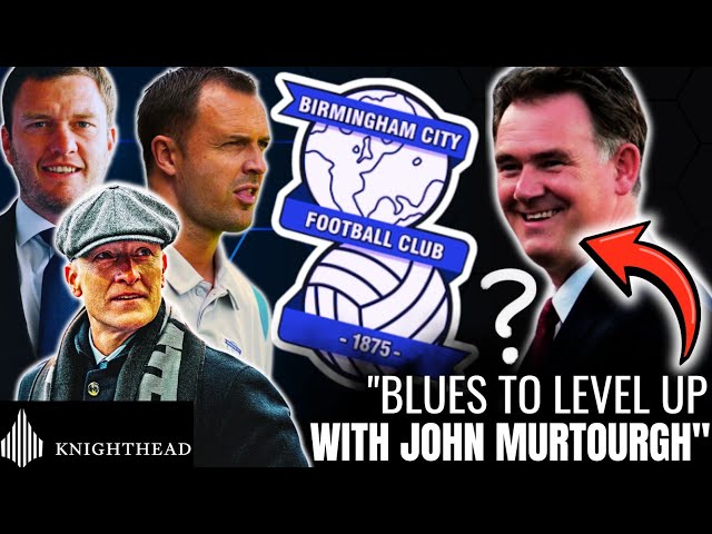 🚨 JOHN MURTOUGH | ¿LLEVARÁ AL DEPARTAMENTO DE FÚTBOL DEL BIRMINGHAM CITY AL SIGUIENTE NIVEL? #bcf...