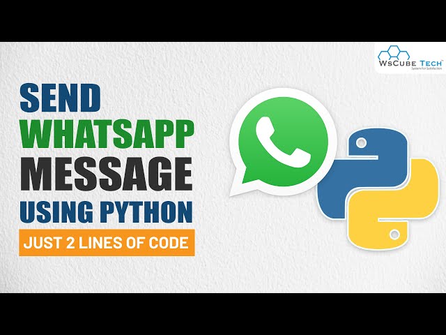 Automate WhatsApp Message Using Python | Python Project for Beginners