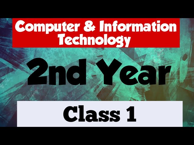 Computer and Information Technology class 1