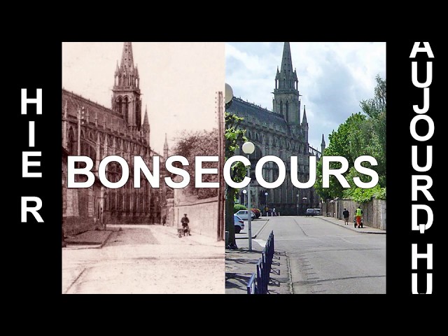Bonsecours Hier  & Aujourd'hui.