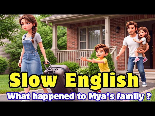🔴 LIVE | What Happened to Mya's Family? 😭 | Slow English Story for Beginners Level A2