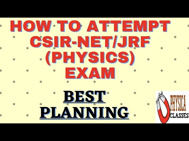 How to Attempt the CSIR-NET Physical Science Exam (Best Strategy)