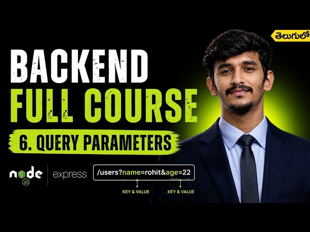 Query Parameters in Express.js in Telugu | req.query Explained | Backend Full Course #6