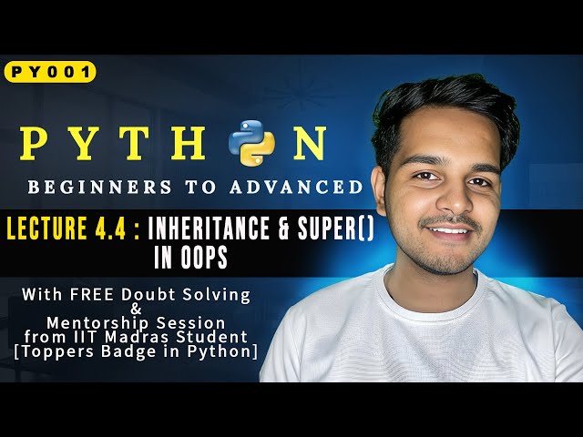 Inheritance & Super() in OOPs [PYTHON]