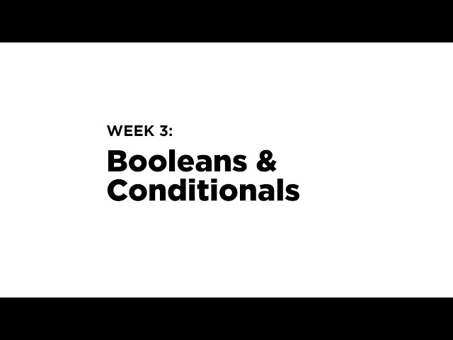 Booleans and Conditionals - FreeCode Python Week 3
