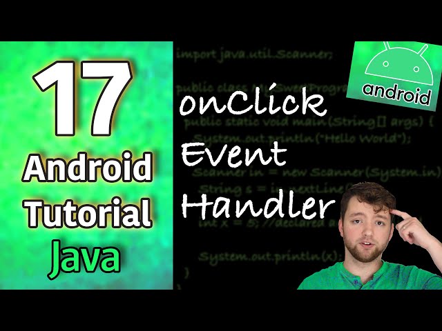 Android App Development Tutorial 17 - onClick Event Handler | Java