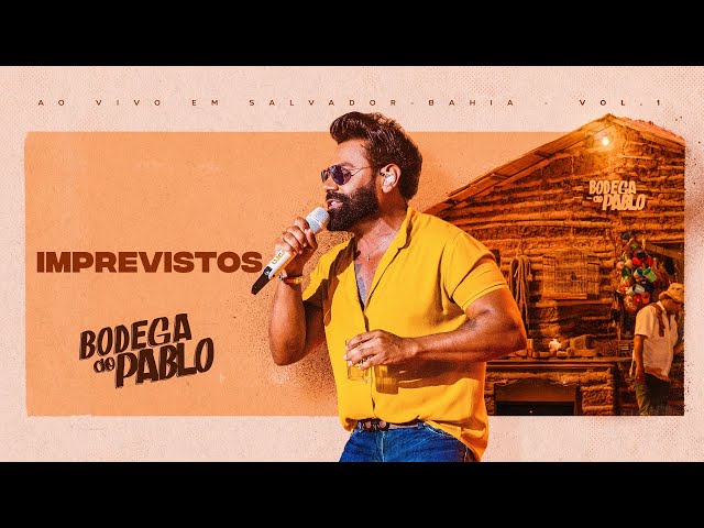 Pablo -  Imprevistos  (Bodega do Pablo)