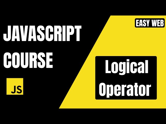 JavaScript Logical Operators Explained 🔥 | &&, ||, ! Full Guide #EasyWebSeries