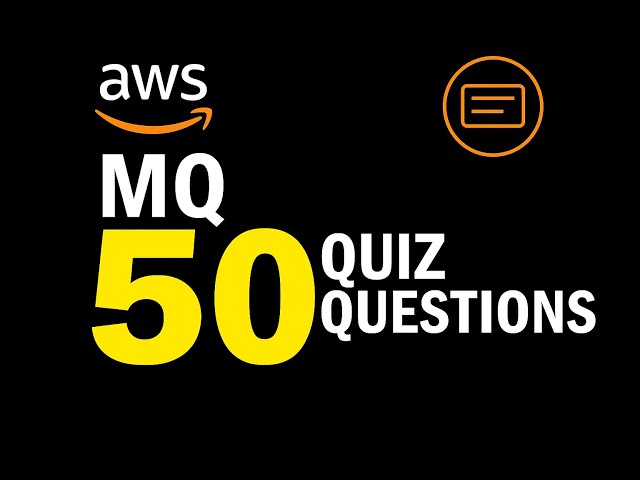 Learn AWS MQ | Quiz | 50 Questions on Message Brokers & Messaging
