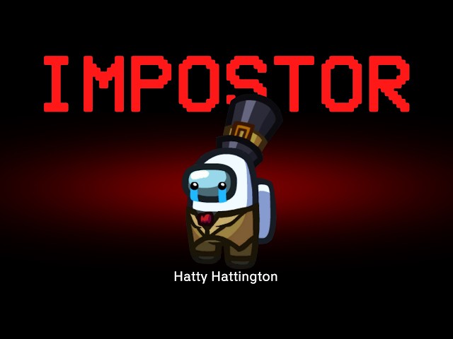Among Us but Hatty Hattington is the Impostor (Castle Crashers)