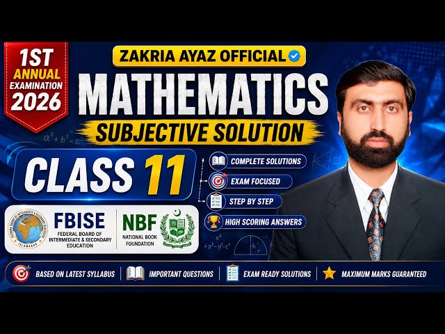 class 11 Math Solution|Final Paper Solution Math 2026 | Ist Annual Exams2026 | FBISE NBF |Sir zakria