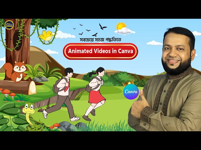 Canva দিয়ে অ্যানিমেটেড ভিডিও বানানোর সবচেয়ে সহজ পদ্ধতি | Animated Videos in Canva- Bangla Tutorial