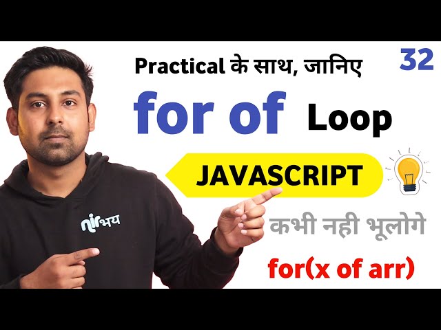 for of Loop With Example Javascript | Lecture 32 🔥