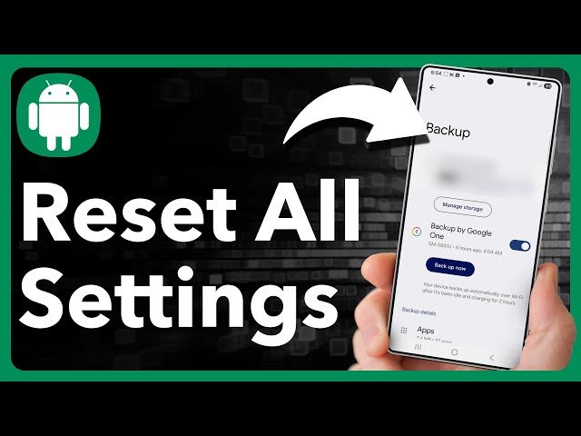 How To Reset All Settings On Android Phone