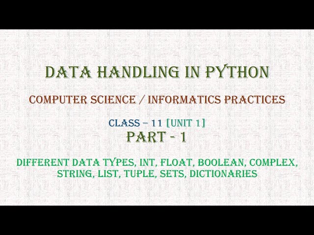 Data Handling | Part 1 | Computer Science | Informatics Practices | Class 11 | Unit 1 | 2025-26